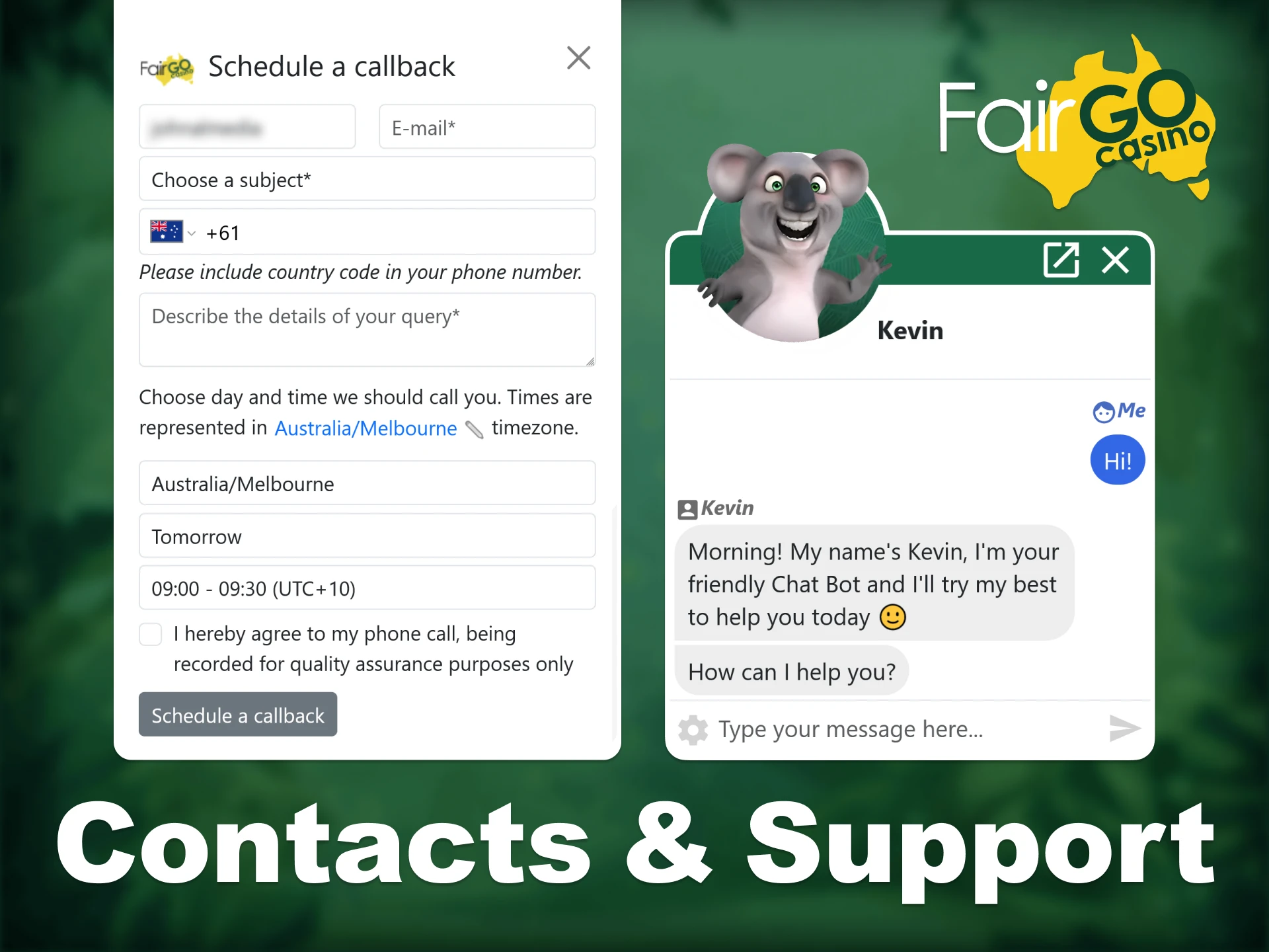 Customer support at Fair Go is ready to provide help.