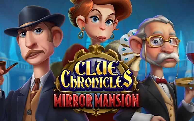 Solve the secrets of the Clue Chronicles: Mirror Mansion game at Fair Go casino.