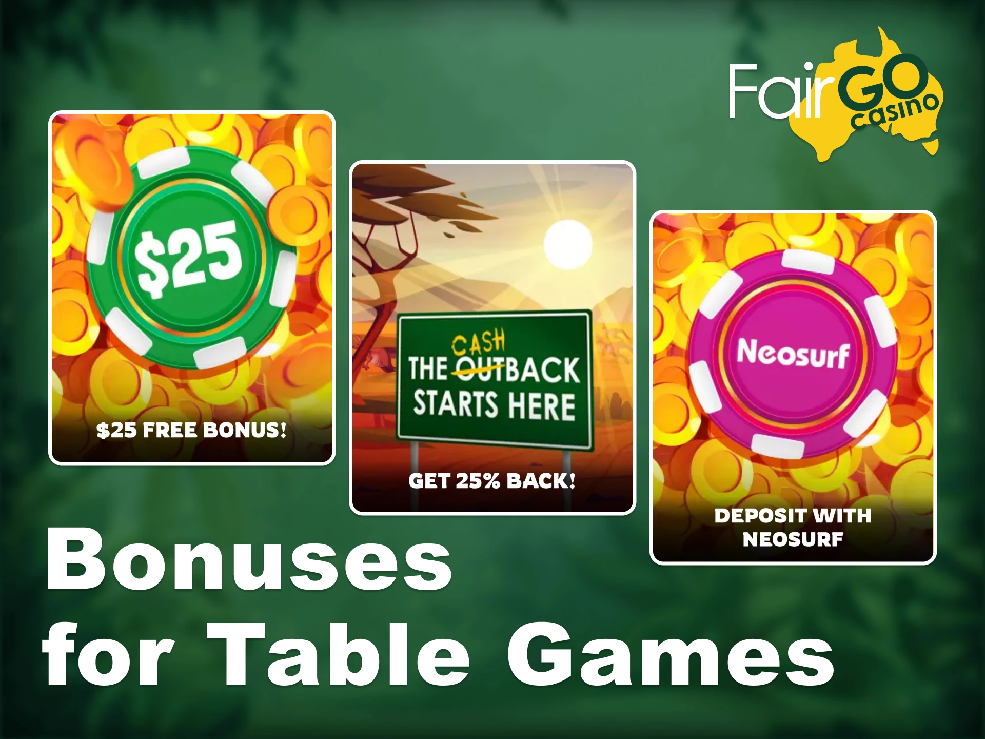 Claim special bonuses when you play table games at Fair Go.