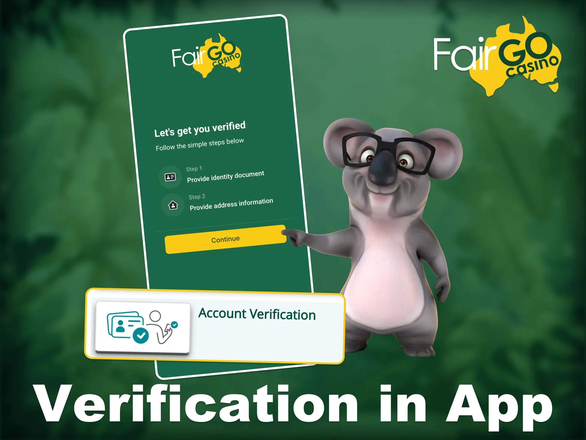 Verify your Fair Go Casino account in the mobile app, fast and easy.